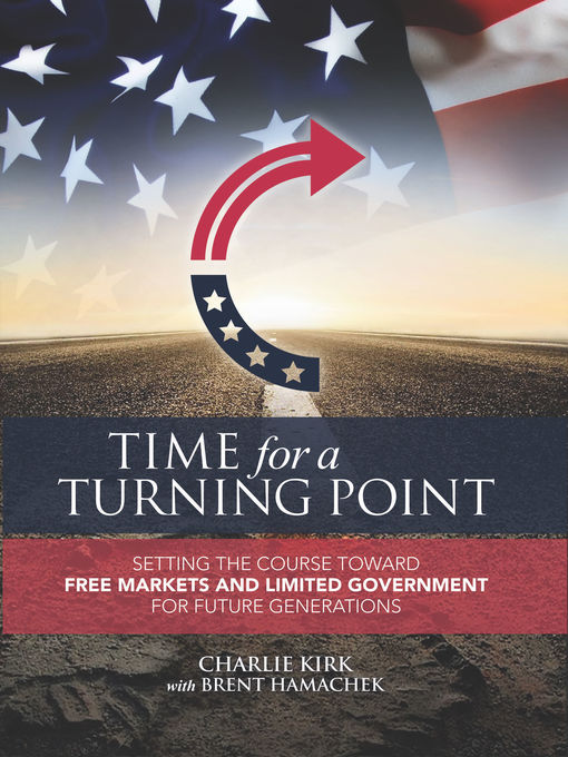 Title details for Time for a Turning Point by Charlie Kirk - Available
